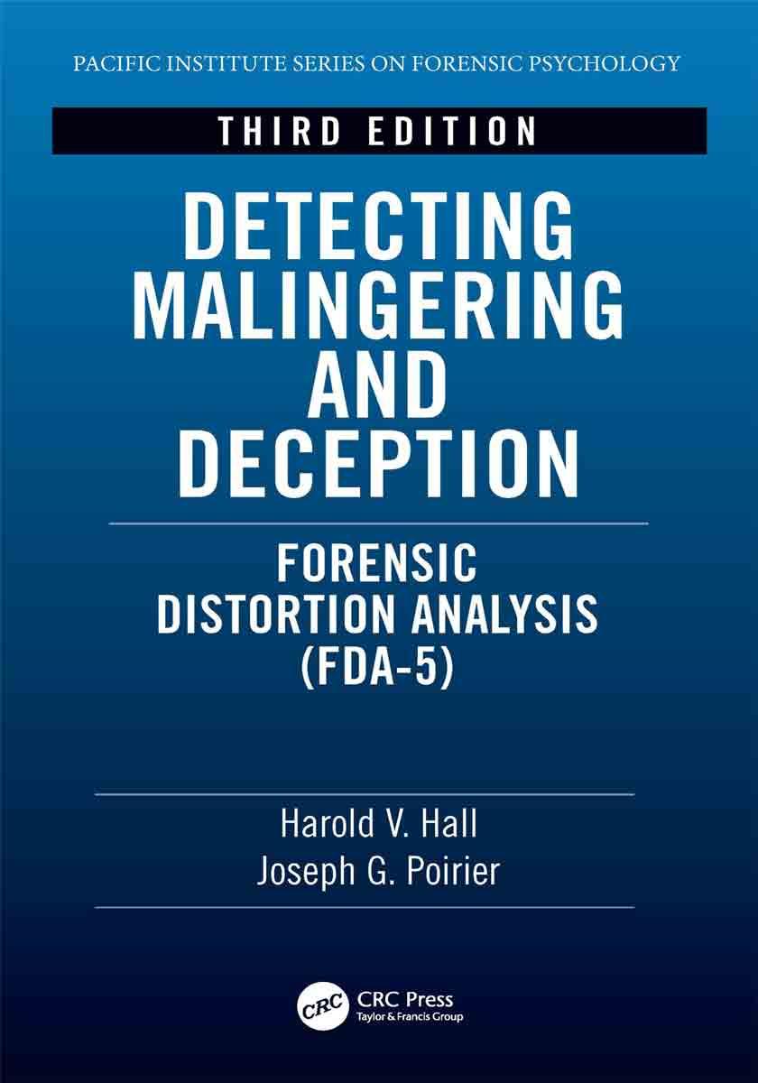 Detecting Malingering and Deception Forensic Distortion Analysis (Third Edition) Detecting Malingering and Deception Forensic Distortion Analysis (Third Edition)